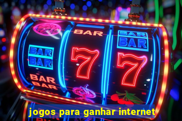 jogos para ganhar internet